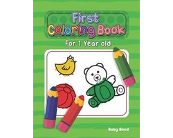 First Coloring Book for 1 Year Old- First Coloring Book For 1 Year Old