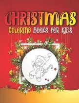 Christmas Coloring Books For Kids: A Collection of Fun and Easy Christmas Coloring Pages for Kids, Toddlers, and Preschoolers