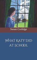 What Katy Did at School