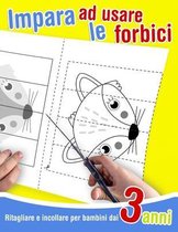 Ritagliare e incollare per bambini dai 3 anni - Impara ad usare le forbici