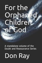 For the Orphaned Children of God