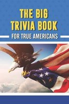 The Big Trivia Book for True Americans