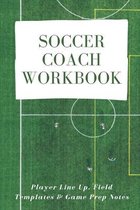 Soccer Coach Workbook