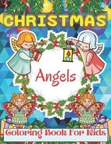 Christmas Angels Coloring Book For Kids