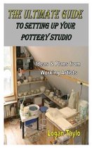 The Ultimate Guide to Setting Up Your Pottery Studio