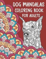 Dog Mandalas - Coloring Book For Adults