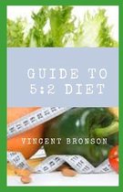 Guide to 5: 2 Diet: The 5