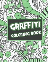 Graffiti Coloring Book: Street Art Colouring Pages