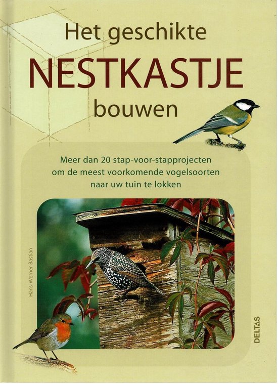 Cover van het boek 'Het geschikte nestkastje bouwen' van Hans-Werner Bastian en H. Bastian