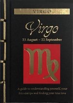 Virgo: A Guide to Understanding Yourself, Your Friendships and Finding Your True Love