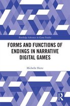 Forms and Functions of Endings in Narrative Digital Games