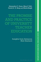 Reinventing Teacher Education - The Promise and Practice of University Teacher Education