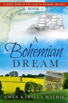 A Family Born in the Land of Promise 1 - A Bohemian Dream
