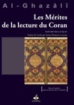 Mérites de la lecture du Coran (Les) - Kitâb âdâb tilâwat al-Qur'ân