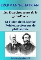 Les Trois Amoureux de la grand'mère - La Vision de M. Nicolas Poirier, professeur de philosophie