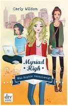 Die Myriad High-Serie 2 - Myriad High - Was Sophie verschweigt