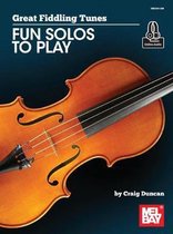 Great Fiddling Tunes- Fun Solos to Play