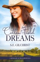 A Mindalby Outback Romance 1 - Cotton Field Dreams (A Mindalby Outback Romance, #1)