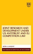 New Horizons in Competition Law and Economics series - Joint Research and Development under US Antitrust and EU Competition Law
