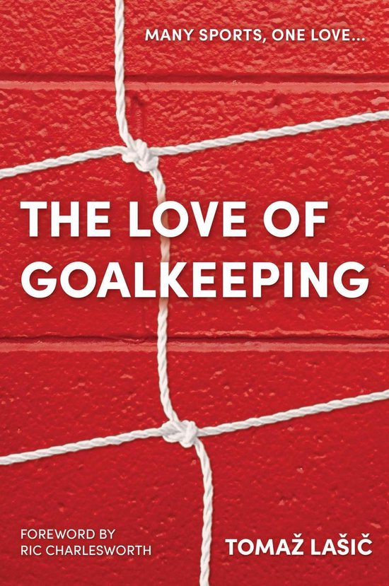 The Love of Goalkeeping - cover