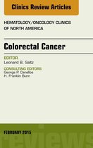 The Clinics: Internal Medicine Volume 29-1 - Colorectal Cancer, An Issue of Hematology/Oncology Clinics