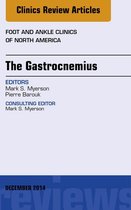 The Clinics: Orthopedics Volume 19-4 - The Gastrocnemius, An issue of Foot and Ankle Clinics of North America