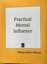 Practical Mental Influence (1908)