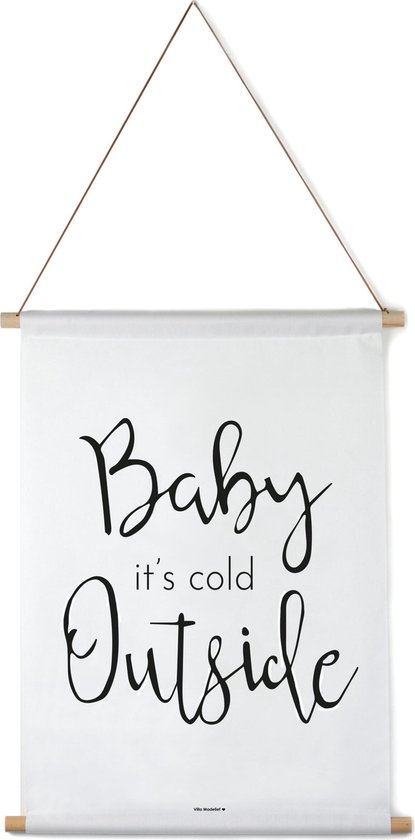 Villa Madelief Interieurbanner Baby it's cold outside - Textielposter - 60x80cm - Wandkleed - Wandtapijt - Wanddecoratie voor thuis - Makkelijk op te hangen - Poster met houten hangers