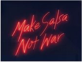 Poster – ''Make Salsa, Not War'' Rode Letters - 40x30cm Foto op Posterpapier