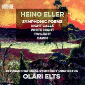 Estonian National Symphony Orchestra - Olari Elts - Eller: Symphonic Poems - Night Calls - White Night - Twil (CD)