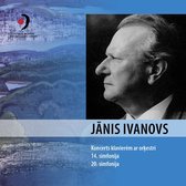 Janis Ivanovs: Koncerts Klavierem ar orkestri; 14. Simfonija; 20. Simfonija
