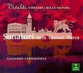Vivaldi: Concerti Della Natura / Carmignola, Sonatori de l Gioiosa Marca