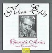 Nelson Eddy: Operatic Arias and Concert Songs