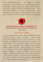 Honour and Fidelity: India's Military Contribution to the Great War 1914-1918