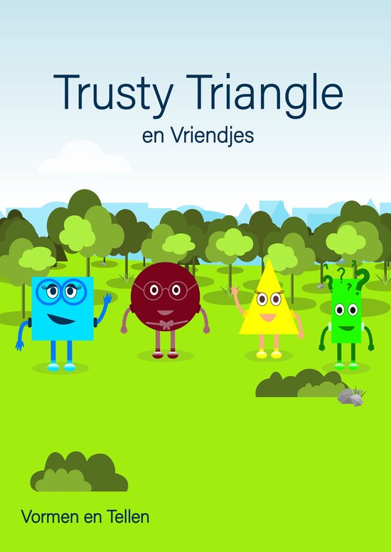 Trusty Triangle 1 - Trusty Triangle en Vriendjes - cover