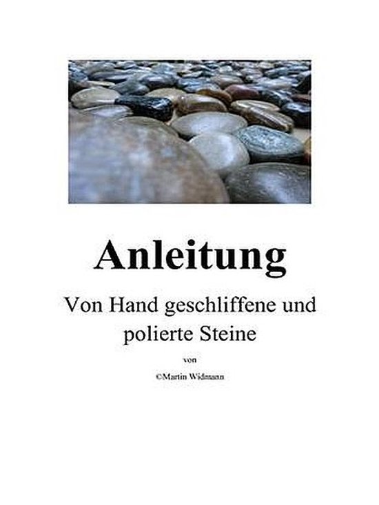 Foto: Anleitung von hand geschliffene und polierte steine