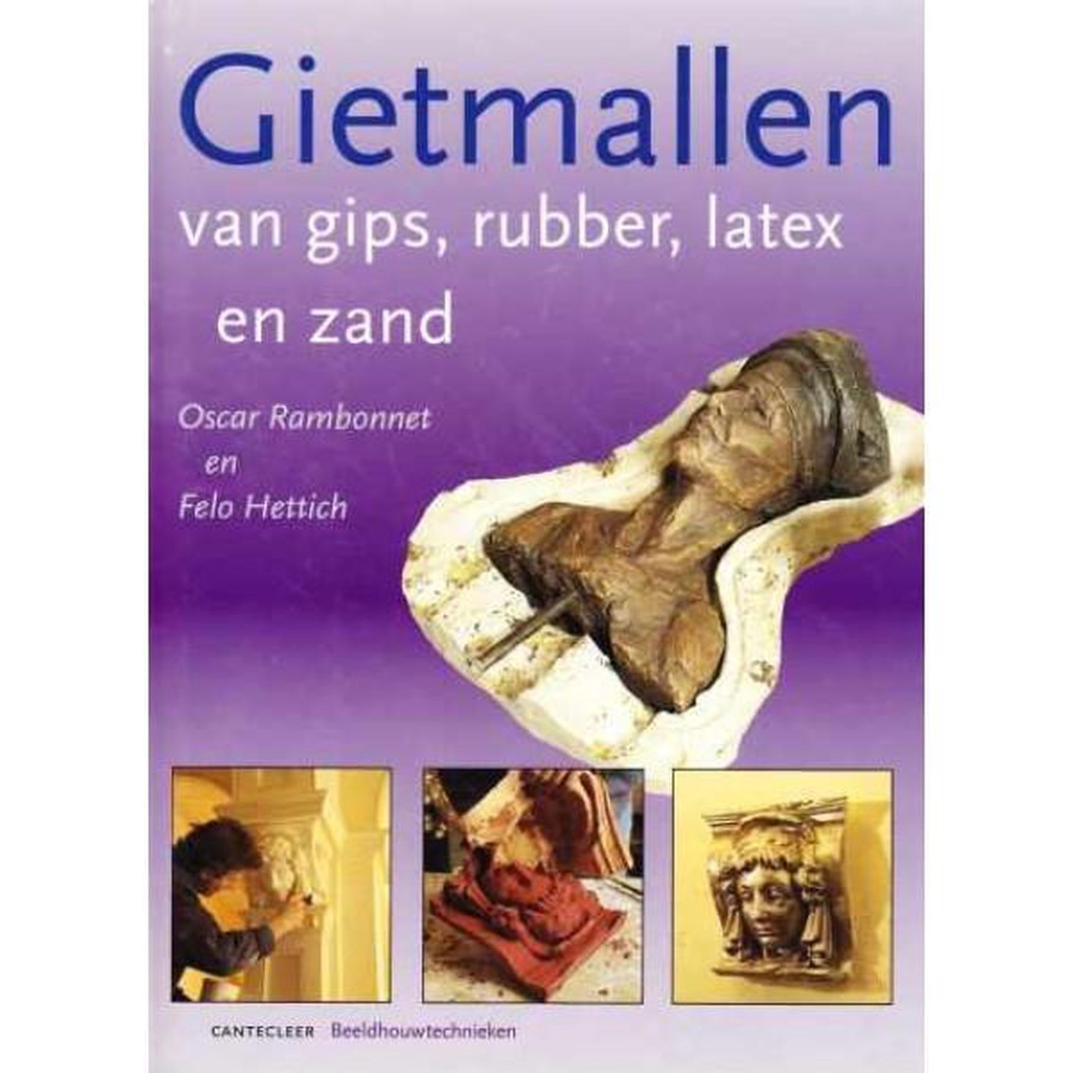 Blokkeren deadline Boost Gietmallen, Oscar Rambonnet, Felo Hettich | 9789021327020 | Boeken | bol.com