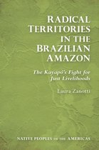 Native Peoples of the Americas - Radical Territories in the Brazilian Amazon