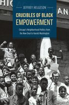 Historical Studies of Urban America - Crucibles of Black Empowerment