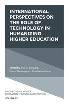 Innovations in Higher Education Teaching and Learning 33 - International Perspectives on the Role of Technology in Humanizing Higher Education