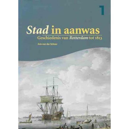 Cover van het boek 'Stad in aanwas' van Arie van der Schoor
