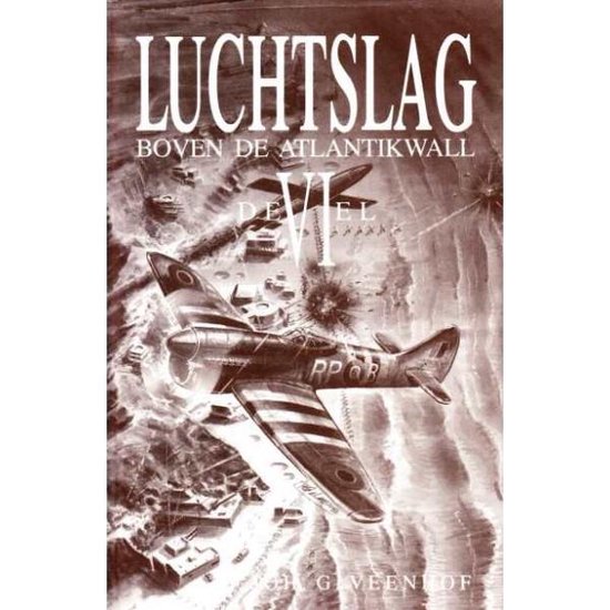 Luchtslag 6 Boven De Atlantikwall