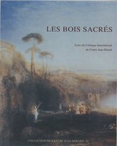 Collection du Centre Jean Bérard - Les bois sacrés