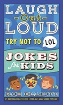 Try Not to LOL LaughOutLoud Jokes for Kids