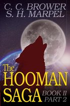 The Hooman Saga 2 - The Hooman Saga: Book II, Part 2