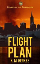 Stories of the Restoration 2 - Flight Plan