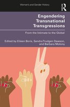 Women's and Gender History - Engendering Transnational Transgressions