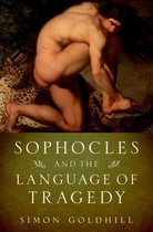 Onassis Series in Hellenic Culture - Sophocles and the Language of Tragedy