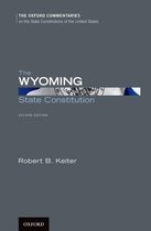 Oxford Commentaries on the State Constitutions of the United States - The Wyoming State Constitution