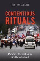 Oxford Studies in Culture and Politics - Contentious Rituals